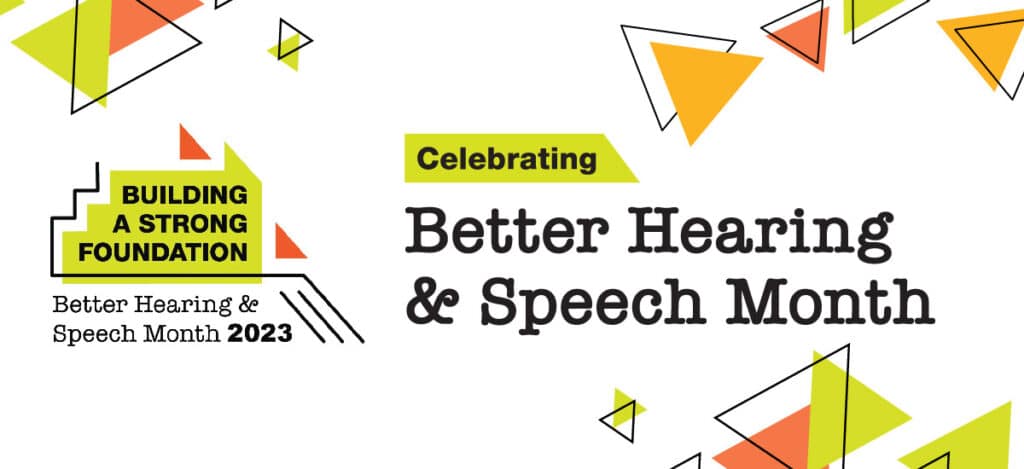 Celebrating Better Hearing and Speech Month, 2023 banner